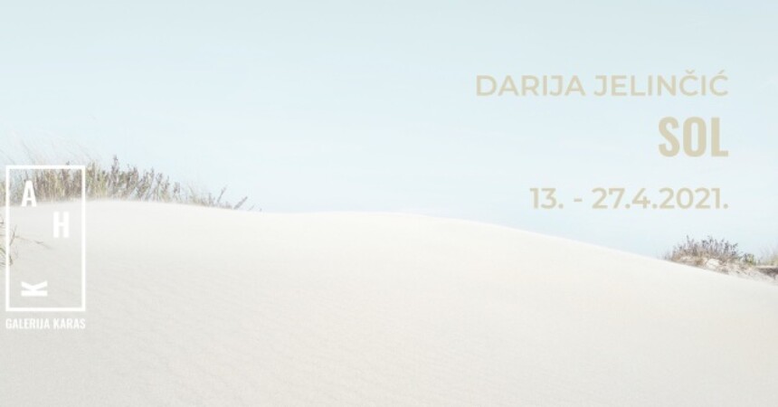 Darija Jelinčić – SOL u Galeriji Karas